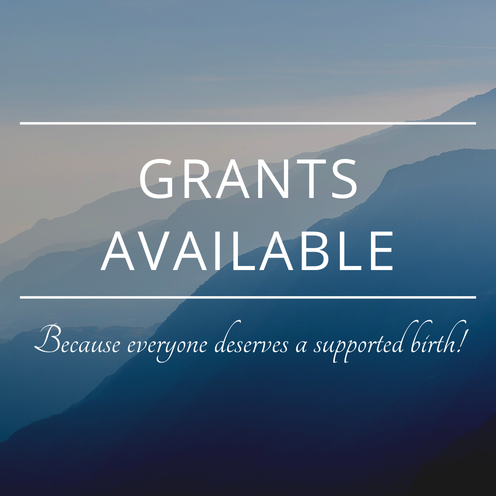 Grants available, because everyone deserves a supported birth!