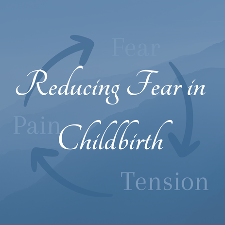 Utah Childbirth Class: Reducing Fear in Childbirth
